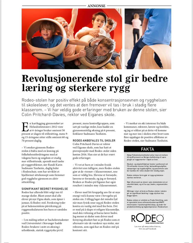 Bruken av Rodeo i klasserommet har resultert i mindre støy med den virking at barn lærer bedre.